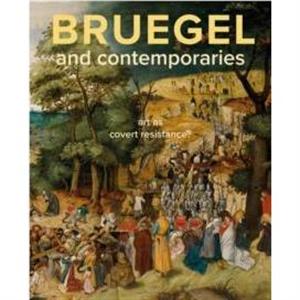 Bruegel and Contemporaries by Dorien Tamis