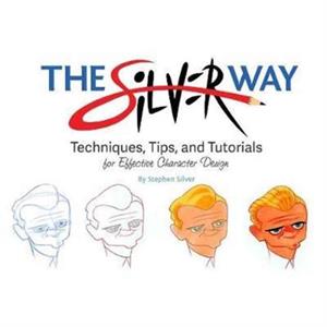 The Silver Way by Stephen Silver