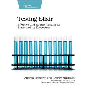 Testing Elixir by Jeffrey Matthias