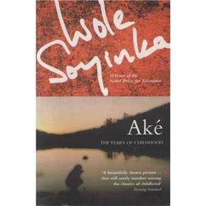 Ake The Years of Childhood by Wole Soyinda