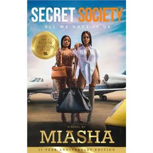 Secret Society All We Have Is Us by Miasha