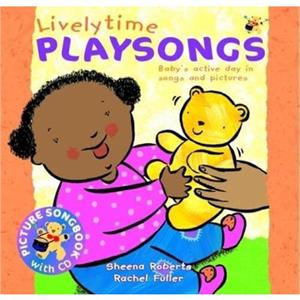 Livelytime Playsongs by Sheena Roberts