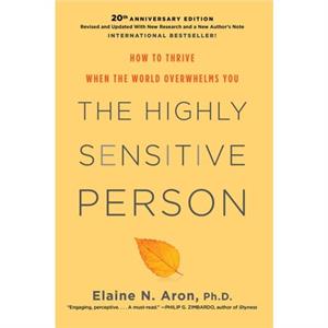 The Highly Sensitive Person by Elaine N. Phd Aron