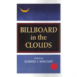 Billboard In The Clouds by Suzanne S. Rancourt