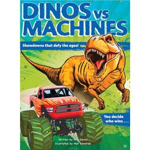 Dinos vs. Machines by Eric Geron