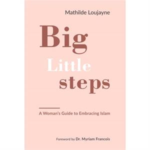 Big Little Steps by Mathilde Loujayne