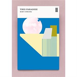 This Paradise by Ruby Cowling