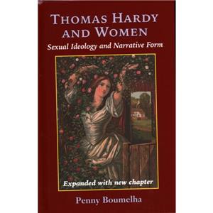 Thomas Hardy and Women by Boumelha & Penny & Jury Chair of English L