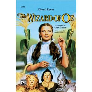 The Wizard of Oz  Choral Revue by Other Greg Gilpin