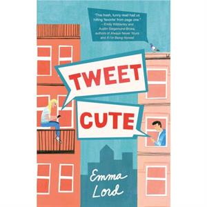 Tweet Cute by Emma Lord