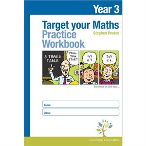 Target your Maths Year 3 Practice Workbook by Stephen Pearce