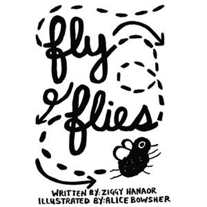 Fly Flies by Alice Bowsher