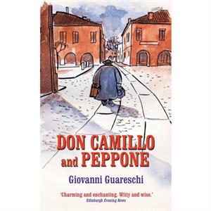 Don Camillo and Peppone by Giovanni Guareschi