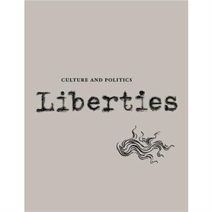 Liberties Journal of Culture and Politics by Clara Collier