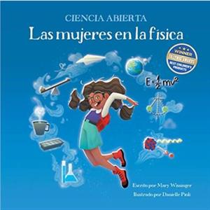 Las Mujeres En La Fisica by Mary Wissinger