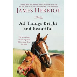 All Things Bright and Beautiful by James Herriot