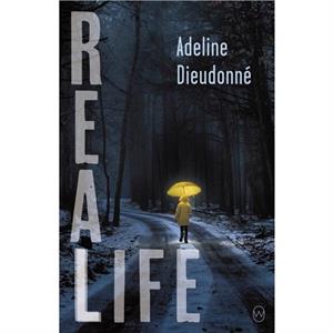 Real Life by Adeline Dieudonn c