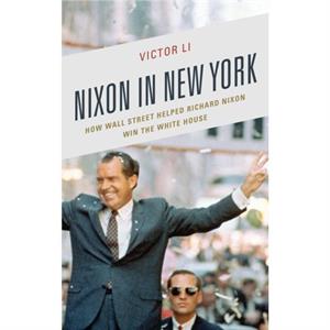 Nixon in New York by Victor Li