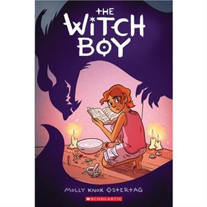The Witch Boy by Ostertag & Molly Knox