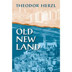 Old New Land by Theodor Herzl