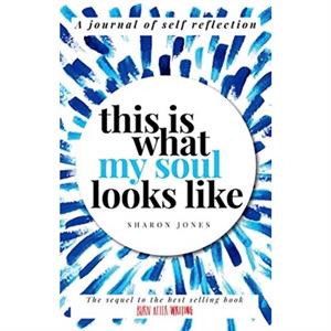 This is What My Soul Looks Like by Sharon Jones