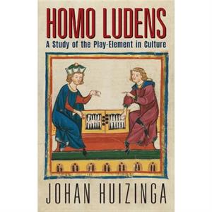 Homo Ludens by Johan Huizinga