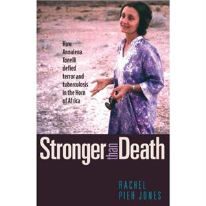 Stronger than Death by Rachel Pieh Jones