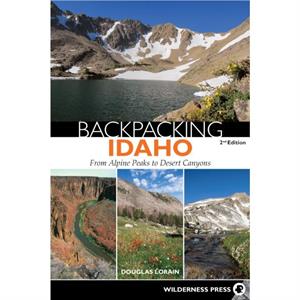 Backpacking Idaho by Douglas Lorain