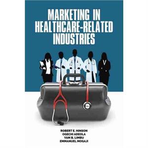 Marketing in HealthcareRelated Industries by Emmanuel Mogaji