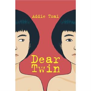 Dear Twin by Addie Tsai