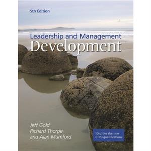 Leadership and Management Development by Alan Mumford