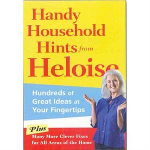 Handy Household Hints from Heloise by Heloise