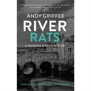 River Rats Johnson  Wilde Crime Mystery 2 by Andy Griffee