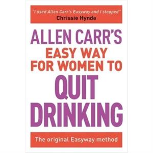 Allen Carrs Easy Way for Women to Quit Drinking  The Original Easyway Method by Allen Carr