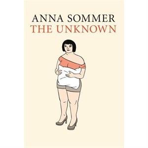 The Unknown by Anna Sommer