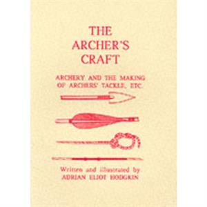 The Archers Craft by Adrian Eliot Hodgkin