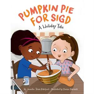 Pumpkin Pie for Sigd by Tzvia MacLeod & Illustrated by Denise Damanti