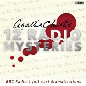 Agatha Christie Twelve Radio Mysteries by Agatha Christie