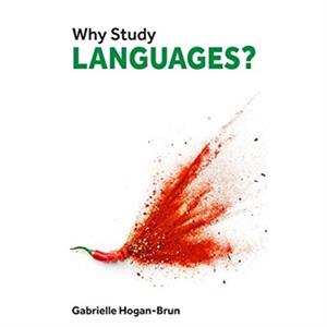 Why Study Languages by Gabrielle HoganBrun