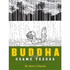 Buddha Volume 4 The Forest of Uruvela by Osmau Tezuka