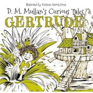 Gertrude by D.M. Mullan