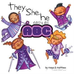 They She He Easy as ABC by Gonzalez Maya Christina