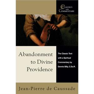 Abandonment to Divine Providence by Billy Dennis