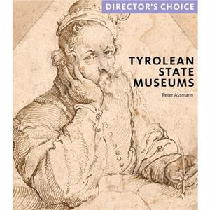 Tyrolean State Museums by Dr Peter Assmann