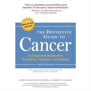 The Definitive Guide to Cancer 3rd Edition by Karolyn A. Gazella