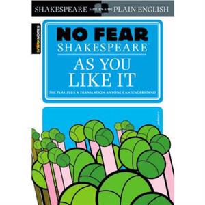 As You Like It No Fear Shakespeare by SparkNotes