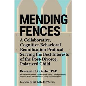 Mending Fences by Benjamin D. Garber