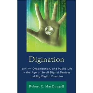 Digination by Robert C. MacDougall