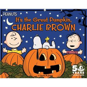 Its the Great Pumpkin Charlie Brown by Adapted by Kara McMahon & Charles M Schulz & Illustrated by Scott Jeralds