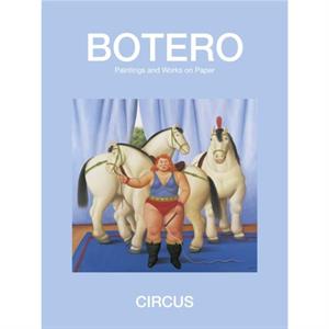 Circus by Fernando Botero